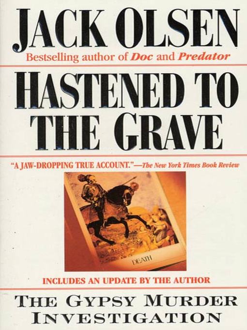 Title details for Hastened to the Grave by Jack Olsen - Available